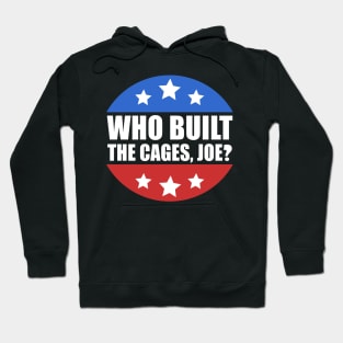 Who Built The Cages Joe Hoodie